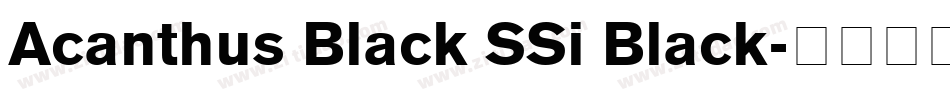 Acanthus Black SSi Black字体转换